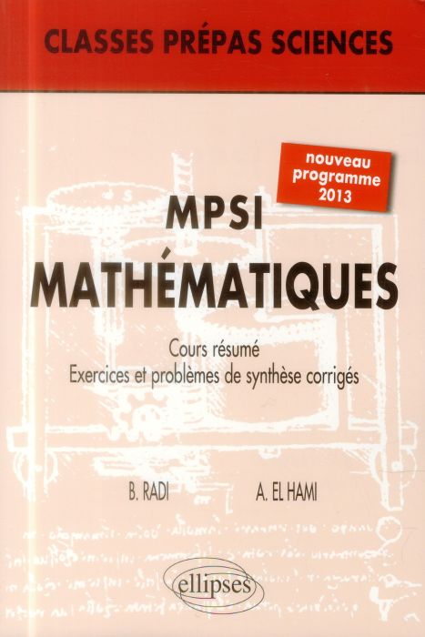 Emprunter Mathématiques MPSI. Cours résumé, exercices et problèmes de synthèse corrigés livre