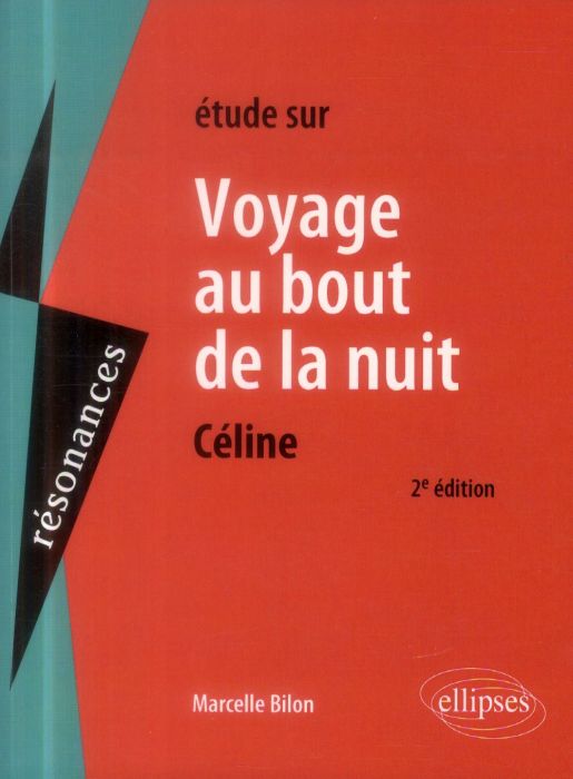 Emprunter Etude sur Voyage au bout de la nuit, Céline. 2e édition livre