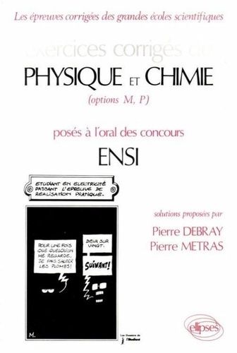 Emprunter Exercices corrigés de Physique et chimie, options MP, posés à l'oral des concours ENSI livre