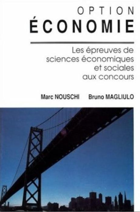 Emprunter OPTION ECONOMIE. Les épreuves de Sciences Economiques et Sociales aux concours. livre