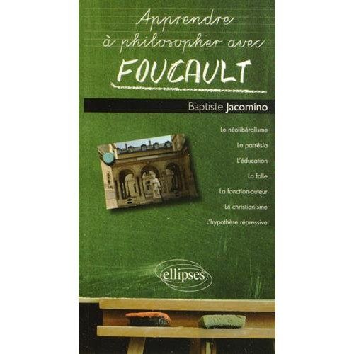 Emprunter Apprendre à philosopher avec Foucault livre