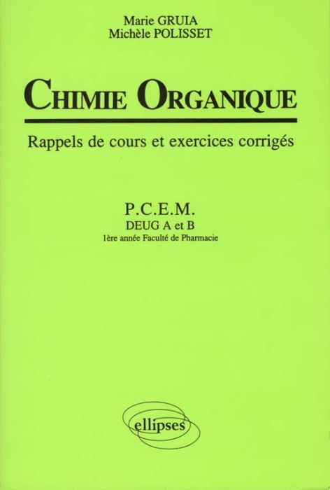 Emprunter Chimie organique. Rappels de cours et exercices corrigés livre