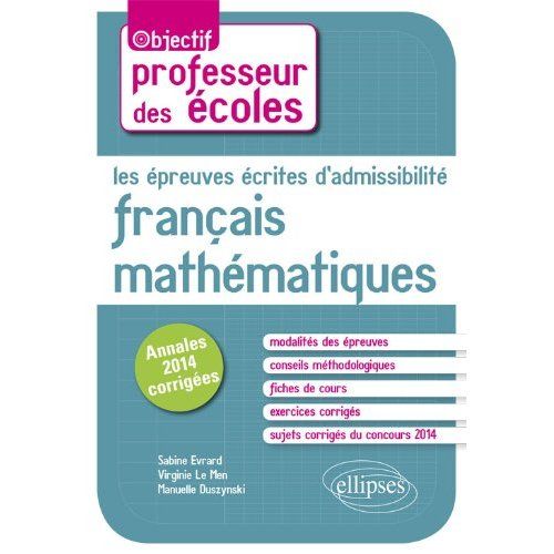 Emprunter Les épreuves écrites d'admissibilité Mathématiques Français. CRPE nouveau programme livre