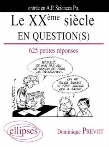 Emprunter Le XXème siècle en question(s). 625 petites réponses livre