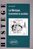 Emprunter Le Mexique, économies et sociétés livre