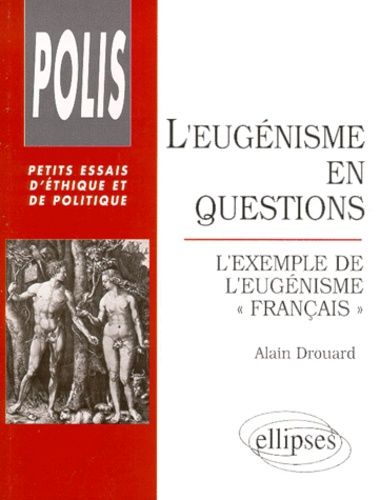 Emprunter L'EUGENISME EN QUESTIONS. L'exemple de l'eugénisme 