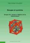 Emprunter Groupes et symétries. Groupes finis, groupes et algèbres de Lie, représentations livre