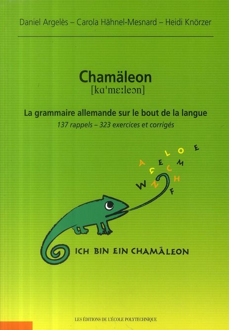 Emprunter Chamäleon : la grammaire allemande sur le bout de la langue. 137 rappels, 323 exercices et corrigés livre