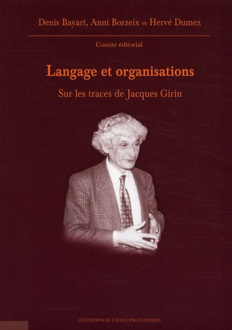 Emprunter Langage et organisations. Sur les traces de Jacques Girin livre