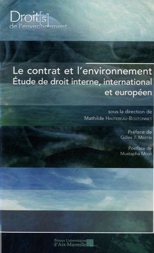 Emprunter Le contrat et l'environnement. Etude de droit interne, international et européen livre