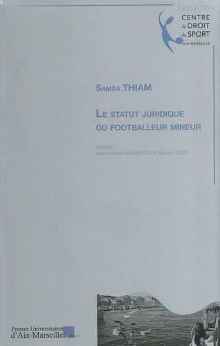 Emprunter Le statut juridique du footballeur mineur livre