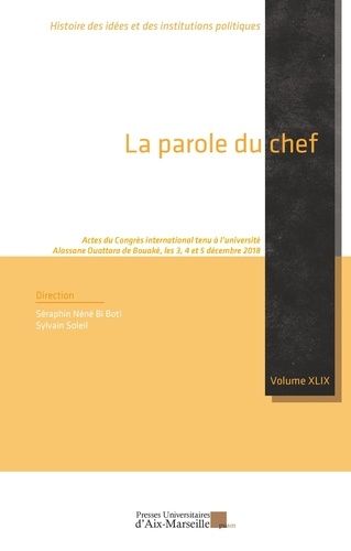 Emprunter La parole du chef. Actes du Congrès international tenu à l'université Alassane Ouattara de Bouaké (C livre