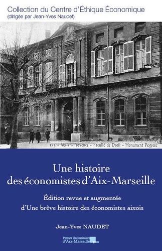 Emprunter Une histoire des économistes d’Aix-Marseille. Edition revue et augmentée livre