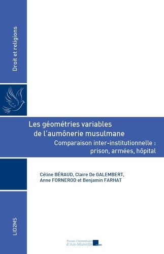 Emprunter Les géométries variables de l’aumônerie musulmane. Comparaison inter-institutionnelle : prison, armé livre