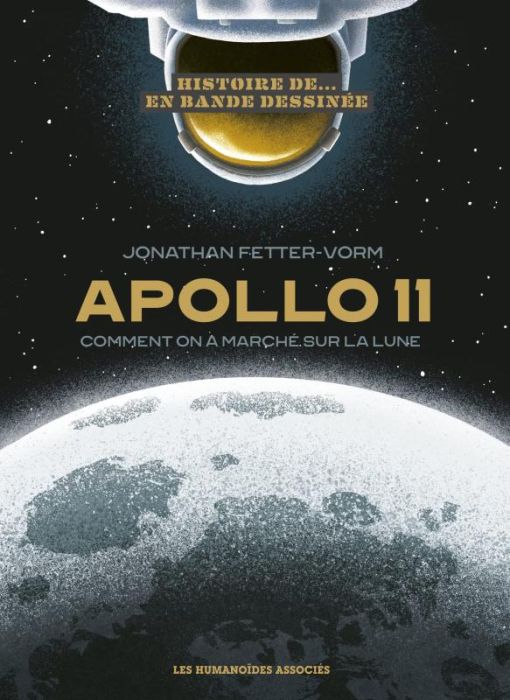 Emprunter Apollo 11. Comment on a marché sur la lune livre