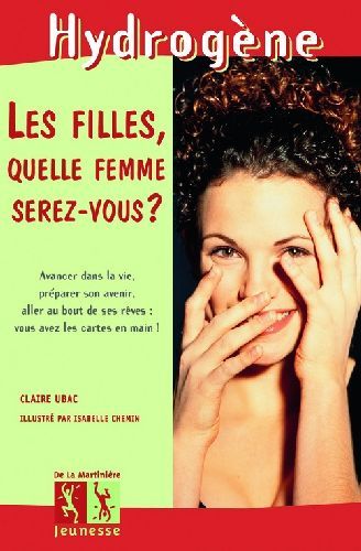 Emprunter Les filles, quelle femme serez-vous ? livre