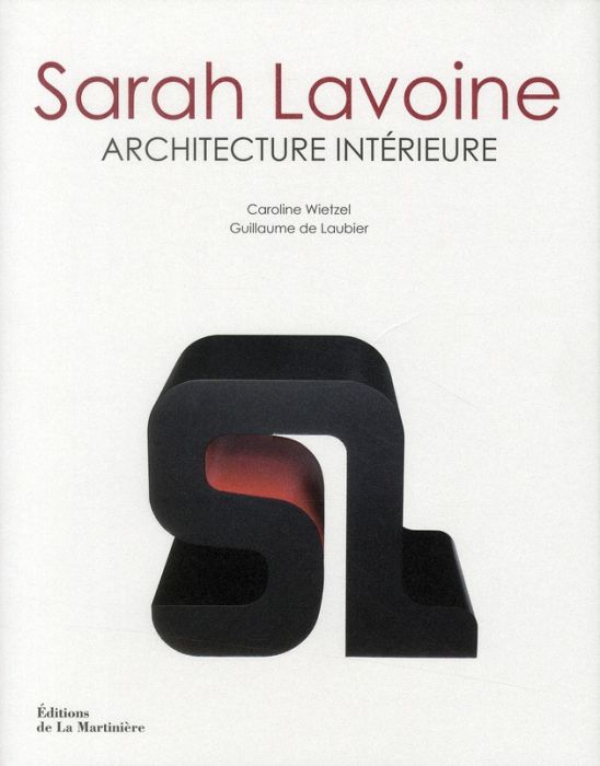 Emprunter Sarah Lavoine. Architecture intérieure livre