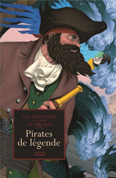 Emprunter Dix histoires autour du monde. Pirates de légende livre