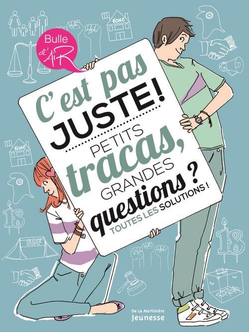 Emprunter C'est pas juste ! Petits tracas, grandes questions ? Toutes les solutions ! livre