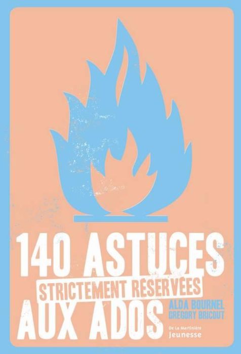 Emprunter 140 astuces strictement réservées aux ados livre