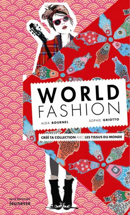 Emprunter World fashion. Crée ta collection avec les tissus du monde livre