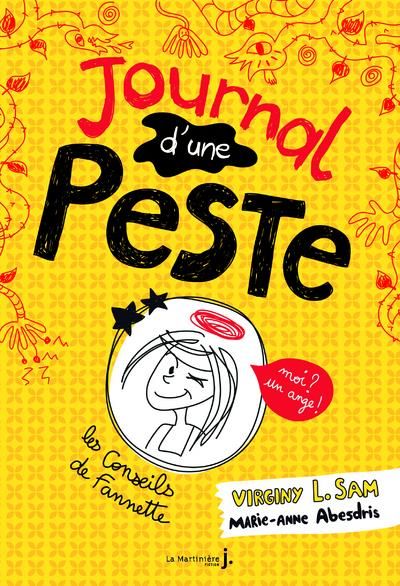 Emprunter Journal d'une peste Tome 1 : Moi ? Un ange ! livre