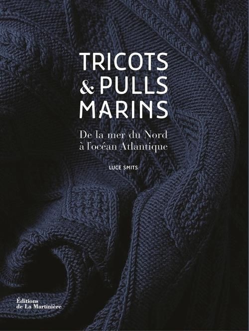 Emprunter Tricots & pulls marins. De la mer du Nord à l'océan Atlantique livre