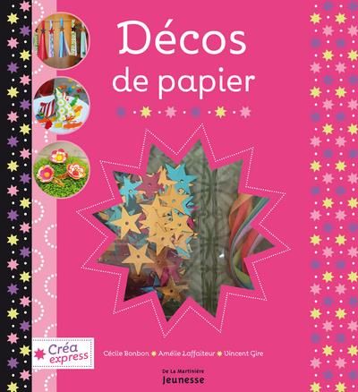 Emprunter Décos de papier. Avec 15 feuilles de papier, 5 rubans et 1 sachet de sequins livre