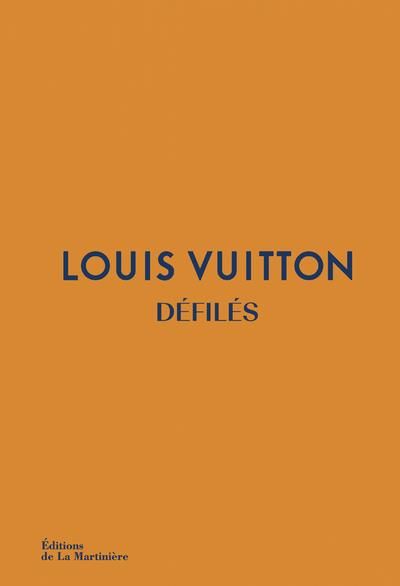 Emprunter Louis Vuitton. Défilés - L'intégrale des collections livre