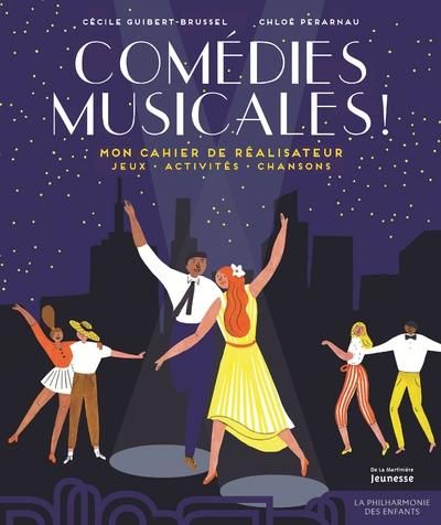 Emprunter Comédies musicales ! Mon cahier de réalisateur. Jeux, activités, chansons livre