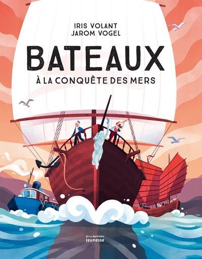 Emprunter Bateaux. A la conquête des mers livre