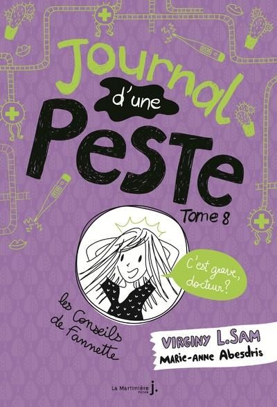 Emprunter Journal d'une peste Tome 8 : C'est grave docteur ? livre