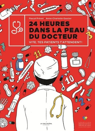 Emprunter 24 heures dans la peau du docteur. Vite, tes patients t'attendent ! livre