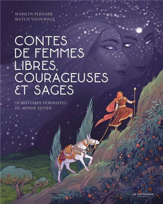 Emprunter Contes de femmes libres, courageuses et sages. 10 histoires féministes du monde entier livre