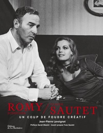 Emprunter Romy Schneider et Claude Sautet. Un coup de foudre créatif livre