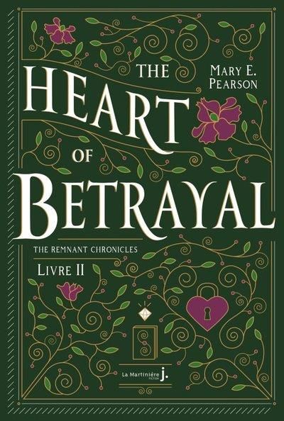 Emprunter The Remnant Chronicles Tome 2 : The Heart Of Betrayal livre