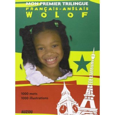 Emprunter Mon premier dictionnaire trilingue français-anglais-wolof livre