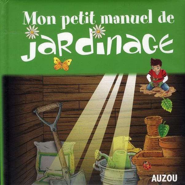 Emprunter Mon petit manuel de jardinage livre