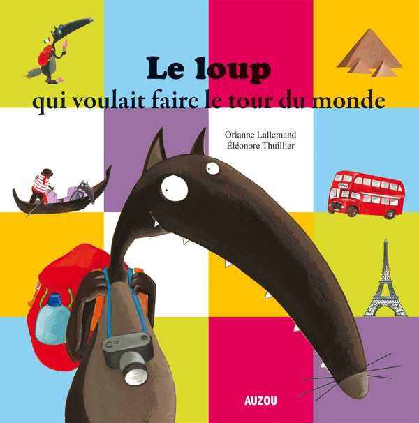 Emprunter Le loup qui voulait faire le tour du monde livre