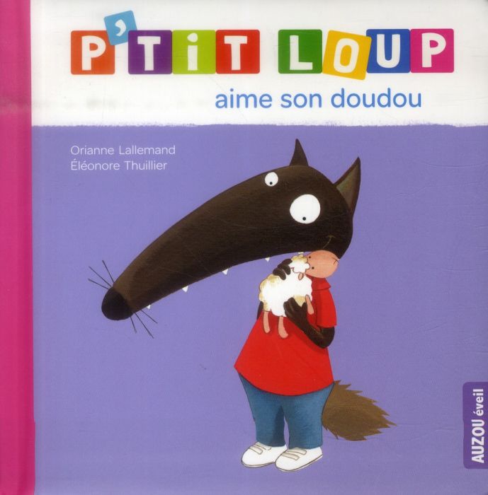 Emprunter P'tit Loup : P'tit Loup aime son doudou livre