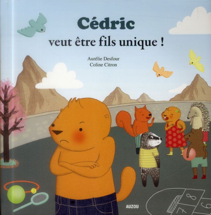 Emprunter Cédric veut être fils unique ! livre