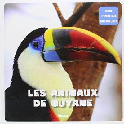 Emprunter Les animaux de Guyane livre