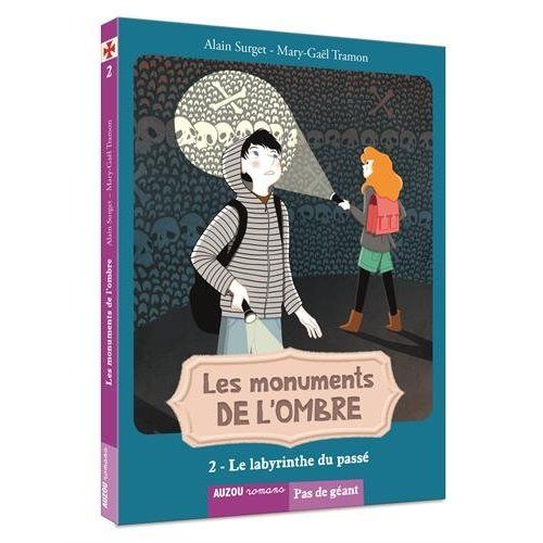 Emprunter Les monuments de l'ombre Tome 2 : La labyrinthe du passé livre