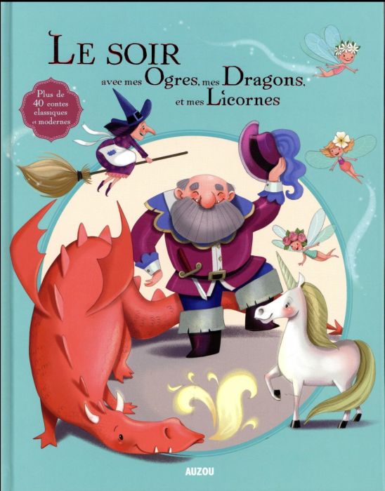 Emprunter Le soir avec mes ogres, mes dragons et mes licornes livre