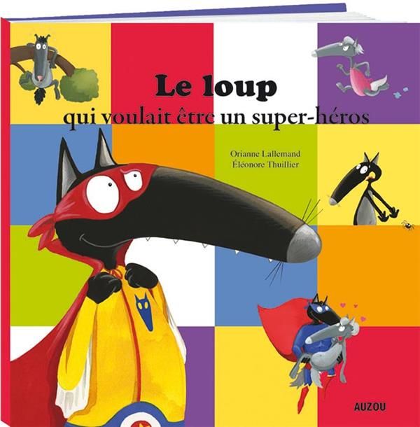 Emprunter Le loup qui voulait être un super-héros livre