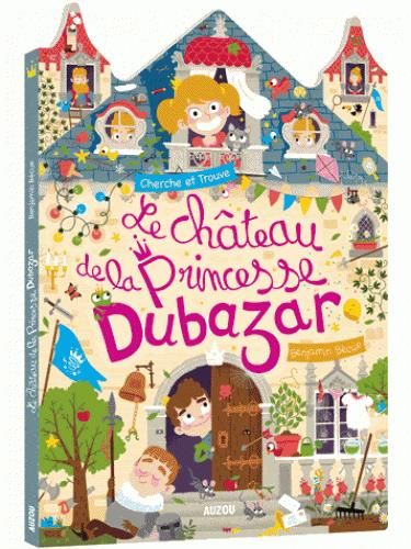 Emprunter Le château de la Princesse Dubazar livre