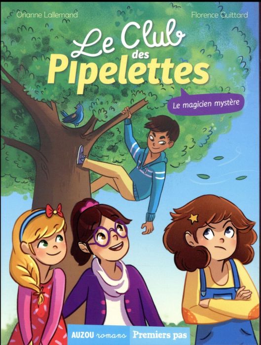 Emprunter Le club des pipelettes Tome 4 : Le magicien mystère livre