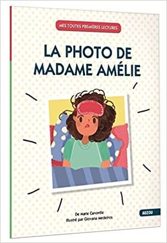 Emprunter LA PHOTO DE MADAME AMÉLIE (COLL. MES TOUTES PREMIÈRES LECTURES) livre