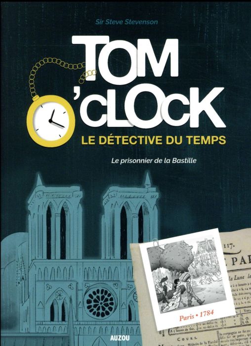 Emprunter Tom O'Clock, le détective du temps Tome 1 : Le prisonnier de la Bastille livre