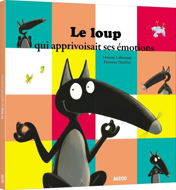 Emprunter Le loup qui apprivoisait ses émotions livre